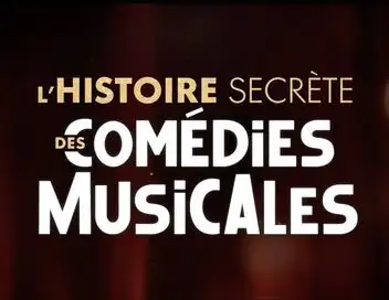 L'histoire secrète des comédies musicales – affiche