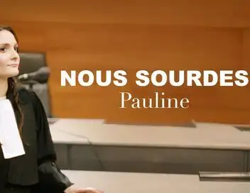 L'oeil et la main - Nous sourdes : Pauline – affiche