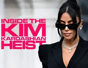 Braquage à 6 millions : révélations sur l'affaire Kim Kardashian – affiche