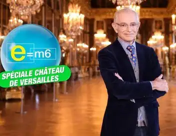 E=M6 Family - Saison 2 - Spéciale château de Versailles – affiche