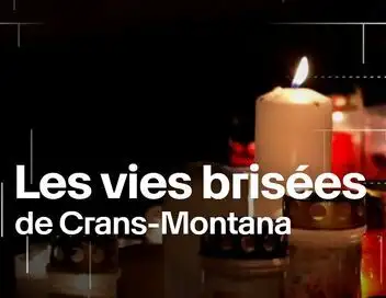 Temps Présent - Les vies brisées de Crans-Montana – affiche