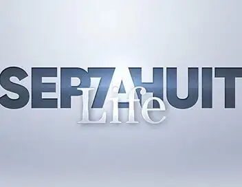 Sept à huit Life - Episode 32 – affiche