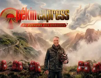 Pékin express : Au royaume des dragons - Saison 22 - Demi-finale – affiche