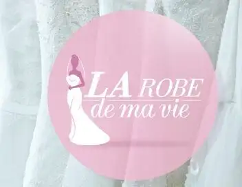 La robe de ma vie - Saison 3 - Kimberley et Audrey – affiche
