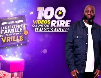 Les 100 vidéos qui ont fait rire le monde entier - Spéciale les fêtes de famille partent en vrille – affiche
