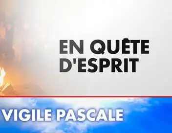 En quête d'esprit - Vigile pascale – affiche