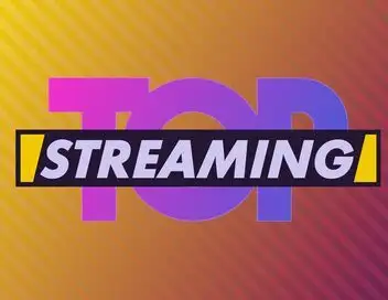 Top streaming - Episode 38 – affiche