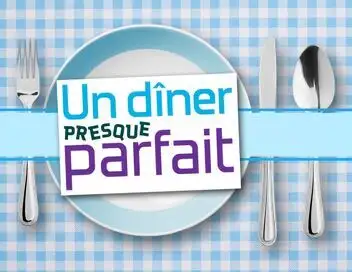 Un dîner presque parfait - Saison 10 - J2 : Les aventuriers – affiche