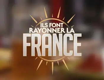 Ils font rayonner la France - La Bourgogne à la conquête du monde – affiche