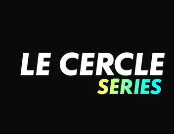 Le cercle séries - Episode 12 – affiche