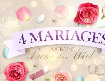 Quatre mariages pour une lune de miel - Nadège et Philippe – affiche