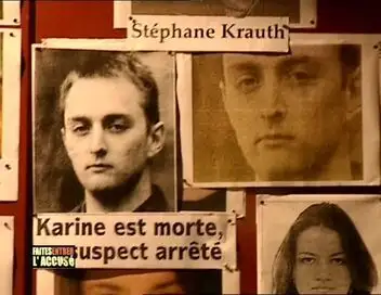 Faites entrer l'accusé - Saison 8 - Stéphane Krauth, le meurtre de Karine Schaaff – affiche