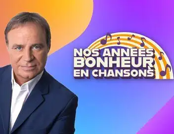 Nos années bonheur en chansons – affiche