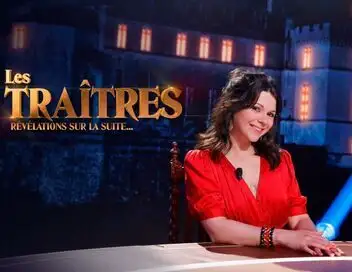 Les traîtres : révélations sur la suite... - Saison 6 – affiche