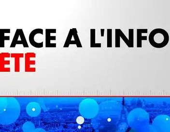 Face à l'Info Été - Episode 101 – affiche