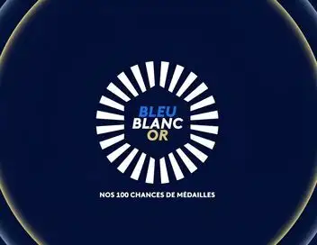 Bleu, blanc, or : nos 100 chances de médailles – affiche