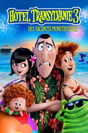 Hôtel Transylvanie 3 : Des vacances monstrueuses - Il va avoir besoin de vacances après ces vacances ! – affiche
