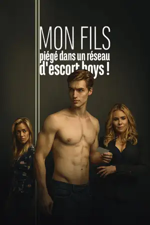 Mon fils, piégé dans un réseau d'escort boys – affiche