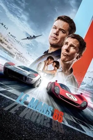 Le Mans 66 - D'après l'histoire vraie de Ford contre Ferrari. – affiche