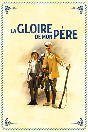 La Gloire de mon père - Une enfance en Provence. – affiche