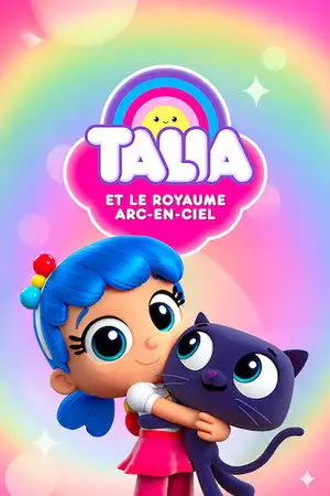 Talia et le royaume Arc-en-ciel - Saison 2 - L'oeuf Hino Tari – affiche