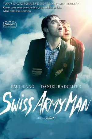 Swiss Army Man - Un incroyable mélange de macabre et de magie. – affiche