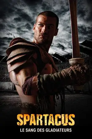 Spartacus - Saison 1 - Le sang des gladiateurs : Sacramentum Gladiatorum – affiche