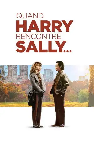 Quand Harry rencontre Sally… - Deux amis peuvent-ils coucher ensemble et s'aimer encore au petit matin ? – affiche