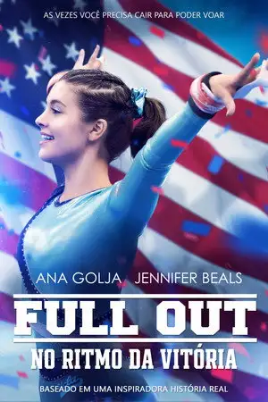 Full Out - Après la chute, l'envol vers la victoire. – affiche