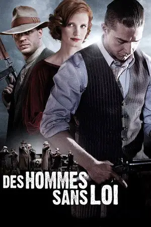 Des hommes sans loi - Des frères devenus des hors-la-loi. Des hors-la-loi devenus des héros. – affiche