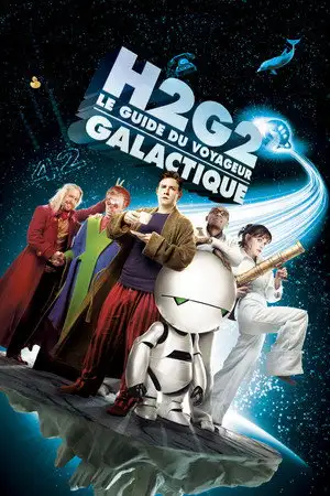 H2G2 : Le Guide du Voyageur Galactique - Le film à côté duquel « Armageddon » fait documentaire. – affiche
