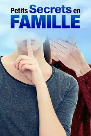 Petits secrets en famille - Saison 3 - Famille Delacombe – affiche