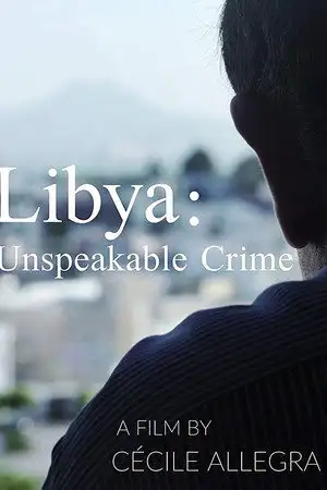 Libye: Anatomie d'un crime – affiche