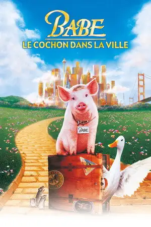 Babe, le cochon dans la ville - Il est gentil. Il est loyal. Il est malin. Il est de retour. – affiche