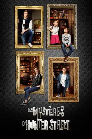 Les mystères d'Hunter Street - Saison 3 - Au-delà des apparences – affiche
