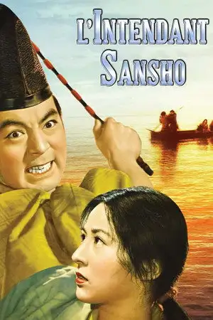 L'Intendant Sansho - Un film d'une beauté sans pareille, du grand maître japonais Kenji Mizoguchi. – affiche