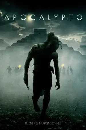 Apocalypto - Nul ne peut fuir sa destinée. – affiche