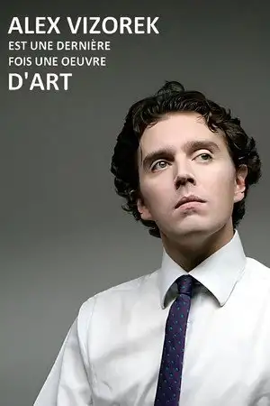 Alex Vizorek est une dernière fois une œuvre d'art - L’humoriste belge fait de véritables merveilles en mettant l’art au centre de son spectacle. – affiche
