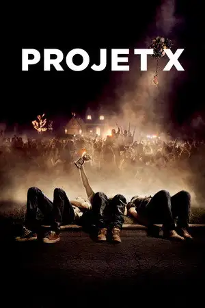 Projet X - 3 losers. 2000 personnes. 1 million $ de dégâts. 1 fête d'anthologie. – affiche