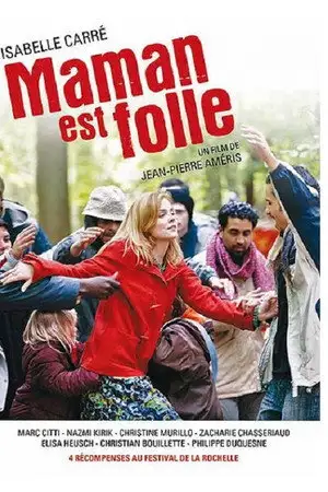 Maman est folle – affiche