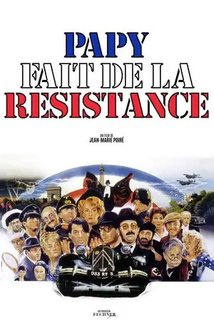 Papy fait de la résistance - Le film qui a coûté plus cher que le débarquement ! – affiche