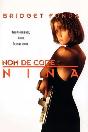 Nom de Code : Nina - On lui a donné le choix, mourir ou devenir assassin. – affiche