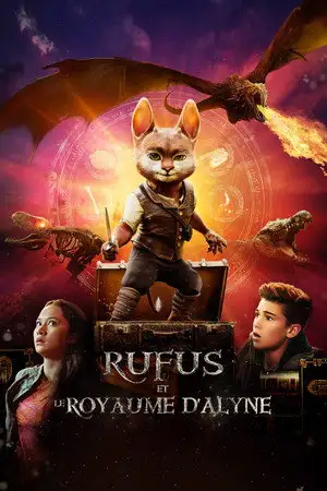 Rufus et le Royaume d'Alyne - Ouvrez toutes les portes. Découvrez de nouveaux mondes. Répondez à l'appel. – affiche