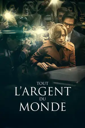 Tout l'Argent du Monde - J. Paul Getty était très riche. Tout le monde en a payé le prix. – affiche