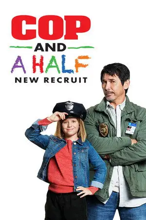 Un Flic et Demi 2 - Nouvelle Recrue - Le fantasme d'un enfant. Le cauchemar d'un flic. – affiche
