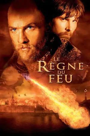 Le Règne du feu - On pensait qu'ils avaient disparu à jamais, on avait tort. – affiche