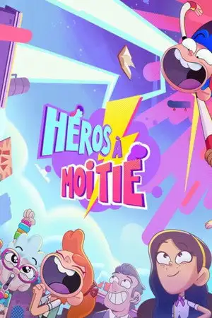 Héros à moitié - Saison 1 - Brick 3000 – affiche