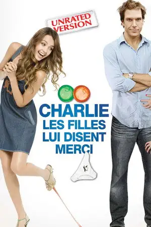 Charlie, les filles lui disent merci - Il a un gros problème : elle veut coucher avec lui ! – affiche