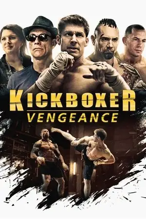 Kickboxer : Vengeance - Le retour de la légende. – affiche