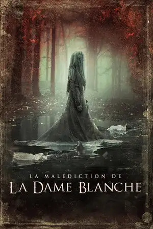 La Malédiction de la Dame Blanche - Elle veut vos enfants. – affiche